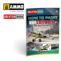 How to Paint WWII Luftwaffe Mid War Aircraft SOLUTION BOOK #18 – MULTILINGUAL BOOK