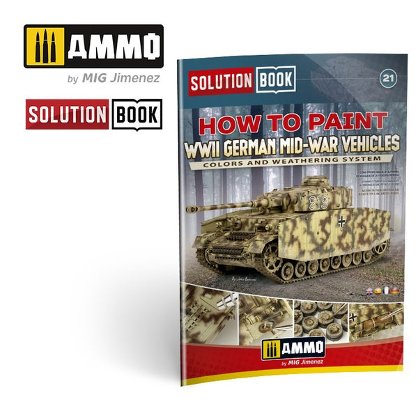 How to Paint WWII German Mid-War Vehicles SOLUTION BOOK #21 – MULTILINGUAL BOOK