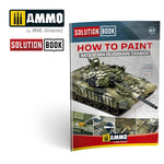 How to Paint Modern Russian Tanks SOLUTION BOOK #07 – MULTILINGUAL BOOK