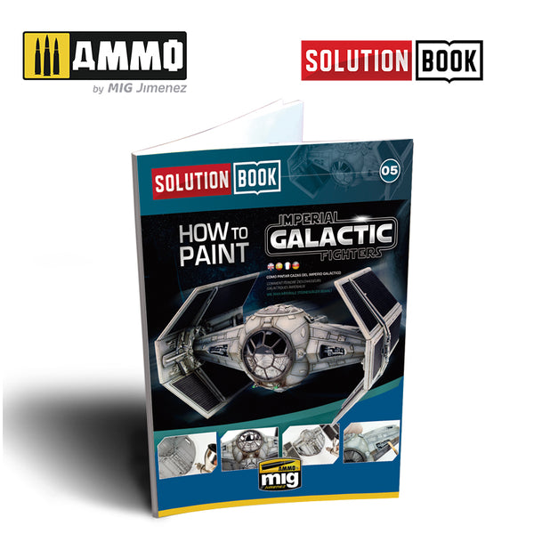 How to Paint Imperial Galactic Fighters SOLUTION BOOK #05 – MULTILINGUAL BOOK
