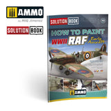 How to Paint WWII RAF Early Aircraft SOLUTION BOOK #10 – MULTILINGUAL BOOK